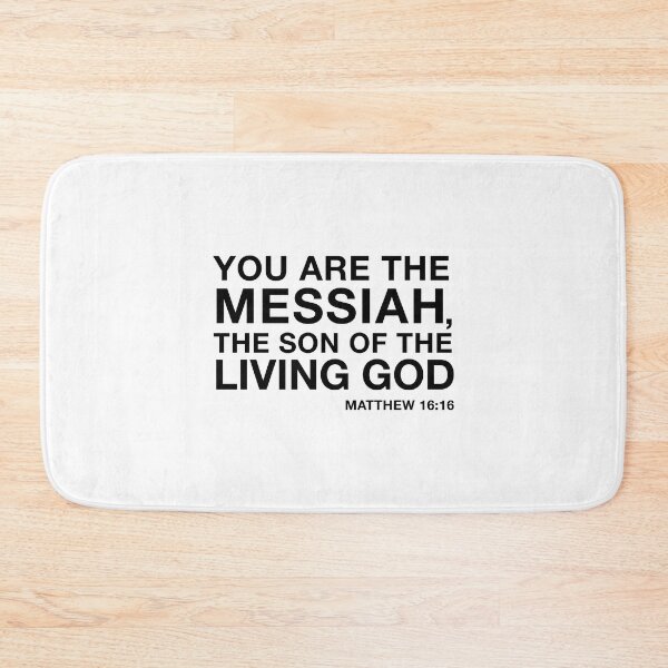 Item preview, YOU ARE THE  MESSIAH, THE SON OF THE LIVING GOD. MATTHEW 16:16 designed and sold by corbrand.