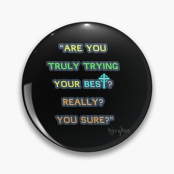 Item preview, "ARE YOU..." Quote 12/25/2023 designed and sold by BJGWRDS.