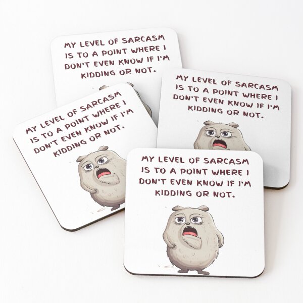 Item preview, High Level Of Sarcasm  designed and sold by NDMDesignStudio.