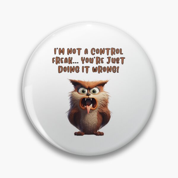 Item preview, I'm Not A Control Freak designed and sold by NDMDesignStudio.