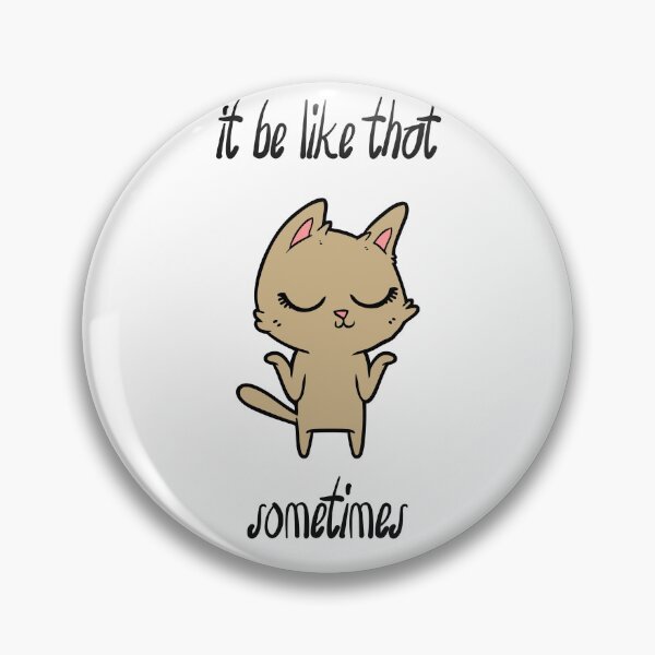 Item preview, It be like that sometimes. Unconcerned Cat  designed and sold by ZingZest.
