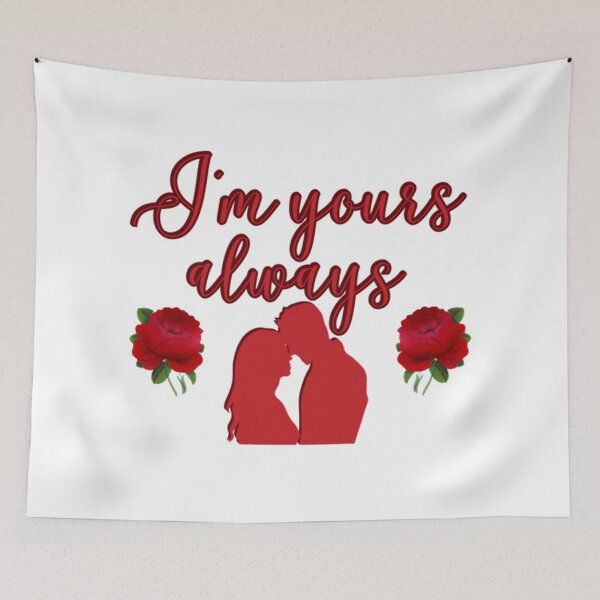 Item preview, Valentine's Day, I'm Yours Always designed and sold by southerndoll67.