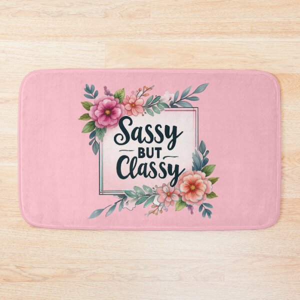 Item preview, Sassy but Classy designed and sold by Graffiti-Space.