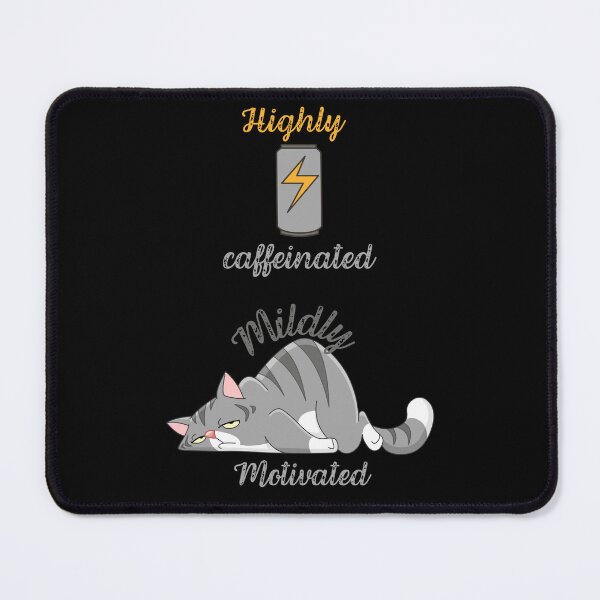 Item preview, Highly Caffeinated Mildly Motivated designed and sold by ZingZest.