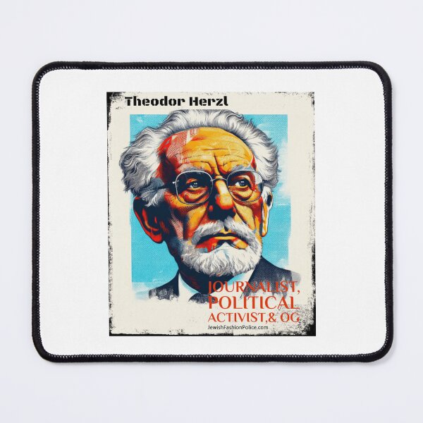 Item preview, Theodor Herzl - Journalist Political Activist, and Original Gangster designed and sold by Jewish Fashion Police.