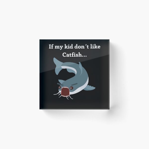 Item preview, My child don´t like catfish designed and sold by CatfishCreation.