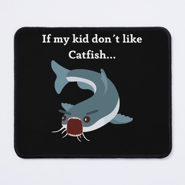 Item preview, My child don´t like catfish designed and sold by CatfishCreation.