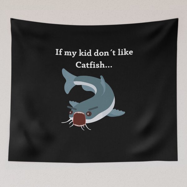Item preview, My child don´t like catfish designed and sold by CatfishCreation.