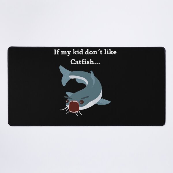 Item preview, My child don´t like catfish designed and sold by CatfishCreation.
