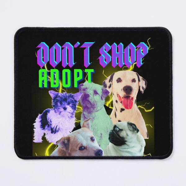 Item preview, 90 Bootleg Dogs Adopt Don't shop designed and sold by CyberArtistOne.