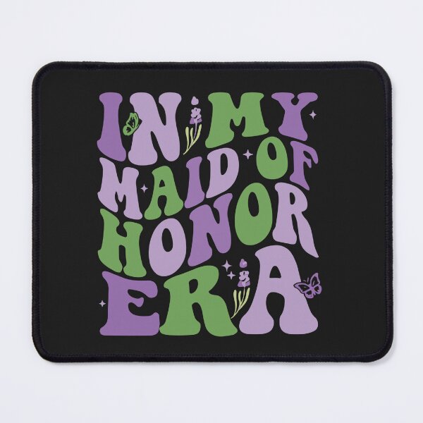 Item preview, Funny In My Maid Of Honor Era Apparel - Maid of Honor designed and sold by Pitchou07.