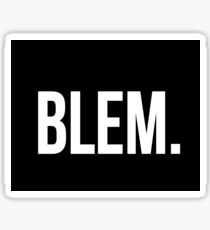 BLEM Sticker