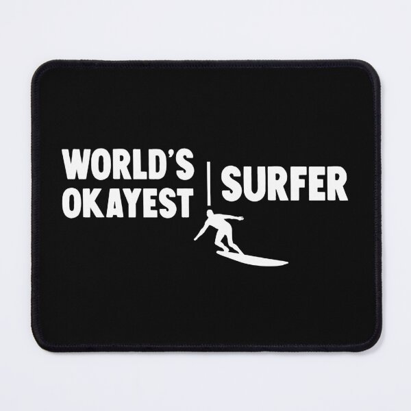 Item preview, World's Okayest Surfer designed and sold by HorizonDesignz.