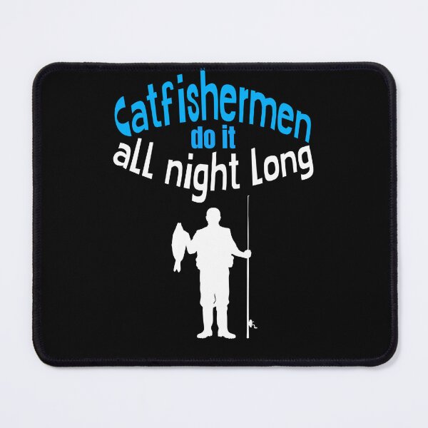 Item preview, Catfishermen do it all night designed and sold by CatfishCreation.