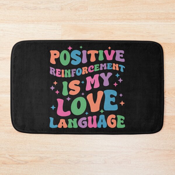 Item preview, Positive Reinforcement Is My Love-Language Behavior Analyst designed and sold by Pitchou07.