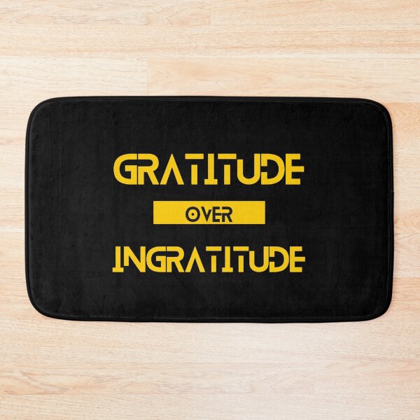 Item preview, Gratitude over Ingratitude designed and sold by Yzakreativ.
