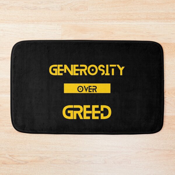 Item preview, Generosity over Greed designed and sold by Yzakreativ.