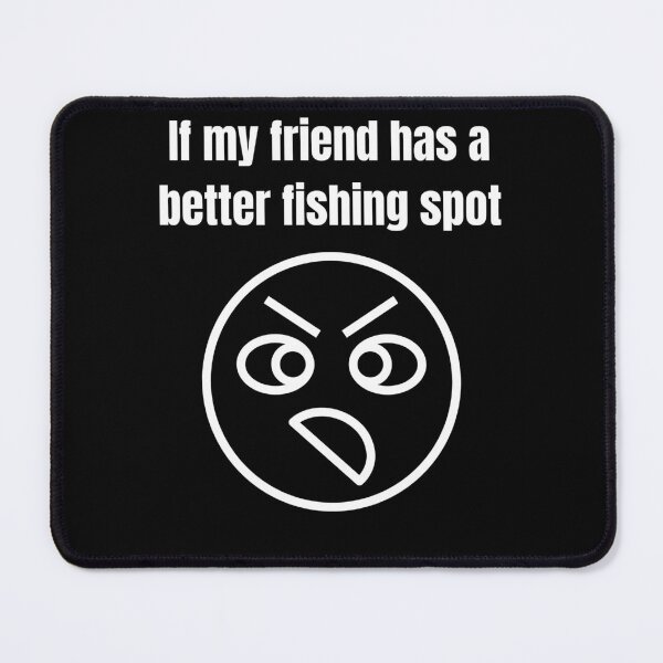Item preview, Better Fishing Spot designed and sold by CatfishCreation.