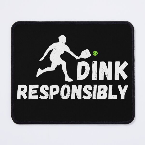 Item preview, Dink Responsibly Pickleball Gift for Pickleball Player designed and sold by StanPera.