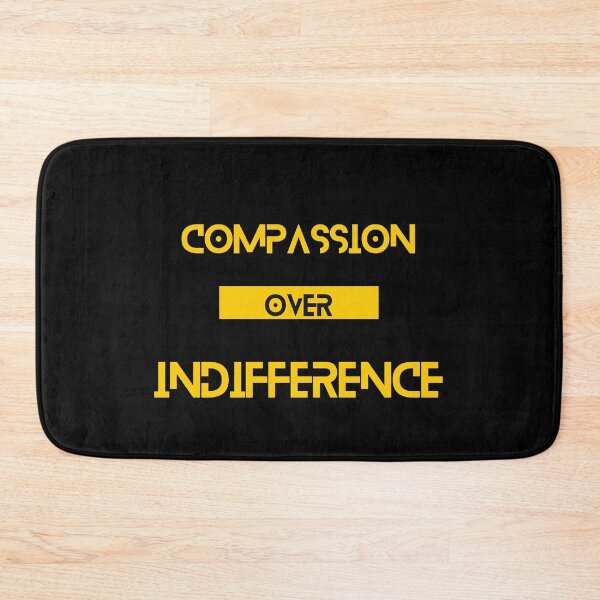 Item preview, Compassion over Indifference designed and sold by Yzakreativ.