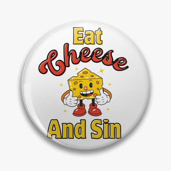 Item preview, Eat Cheese And Sin designed and sold by dooddles.