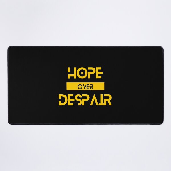 Item preview, Hope over Despair designed and sold by Yzakreativ.