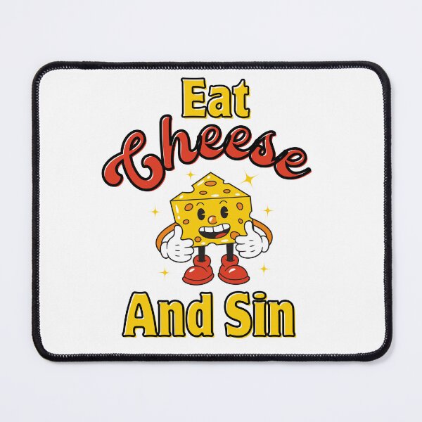 Item preview, Eat Cheese And Sin designed and sold by dooddles.