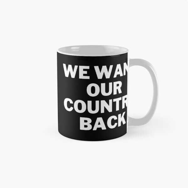 Item preview, We Want Our Country Back designed and sold by Flirt-Teez.