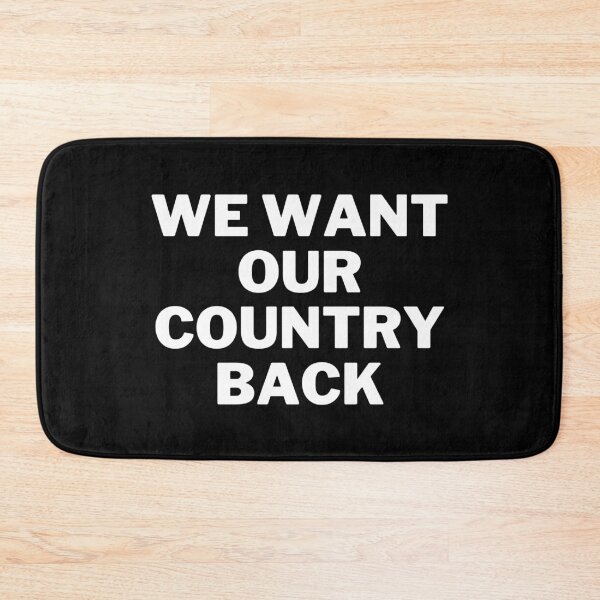 Item preview, We Want Our Country Back designed and sold by Flirt-Teez.