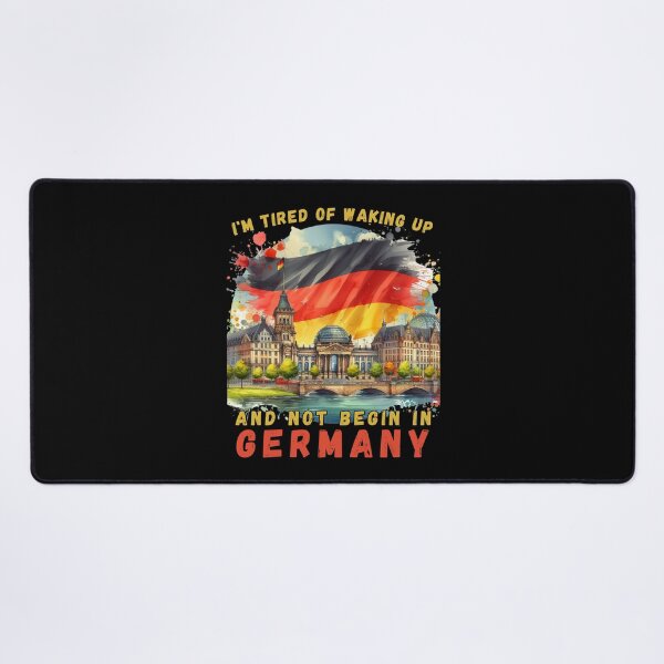Item preview, I'm Tired of Waking Up and Not Being in Germany designed and sold by Azrora.