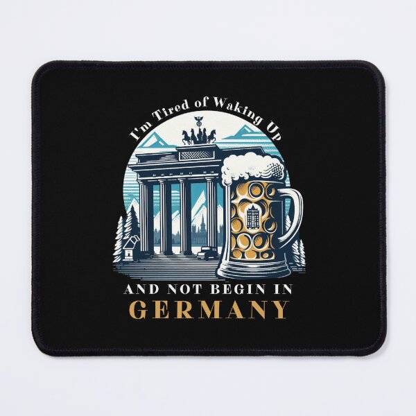 Item preview, I'm Tired of Waking Up and Not Being in Germany designed and sold by Azrora.