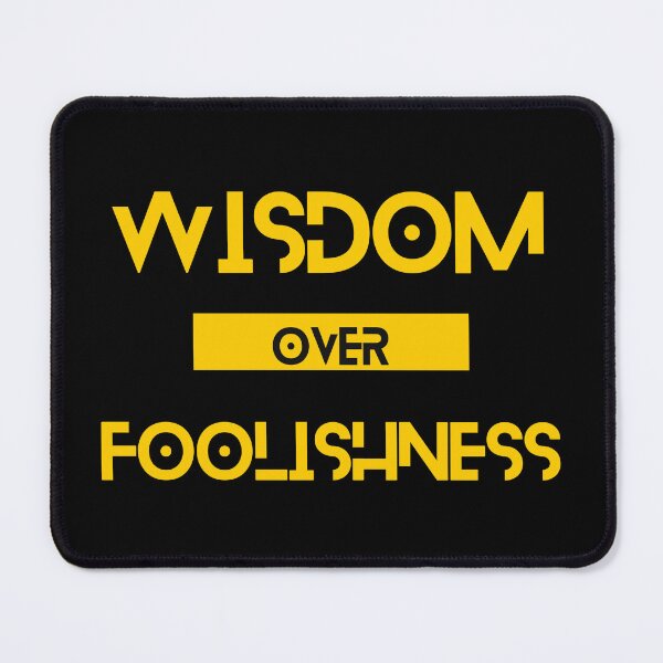 Item preview, Wisdom over Foolishness designed and sold by Yzakreativ.
