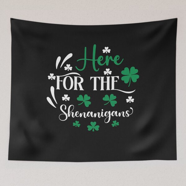 Item preview,  Here For The Shenanigans , St. Patrick's Day  designed and sold by Pitchou07.
