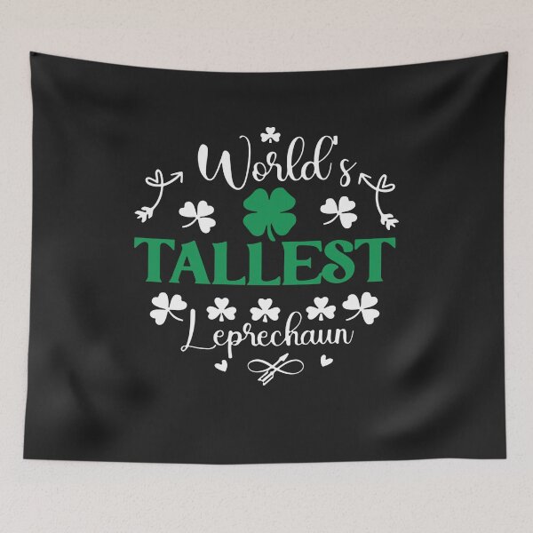Item preview, World's Tallest Leprechaun ,Funny St. Patrick's Day designed and sold by Pitchou07.