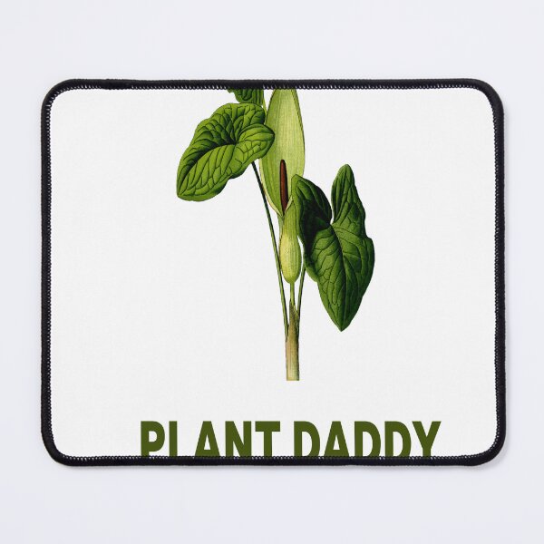 Item preview, plant daddy designed and sold by MKshoper.