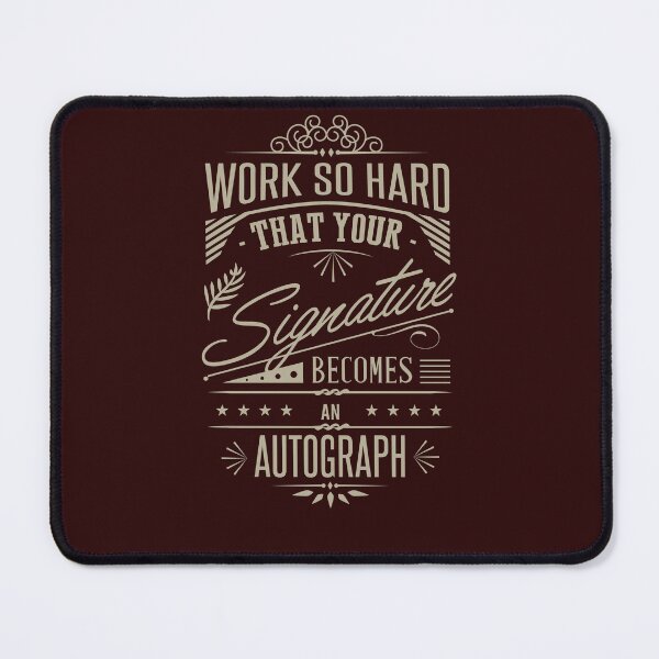 Item preview, Word so Hard That Your Signature Becomes An AutoGraph TypoGraphic Design designed and sold by DigitalGraphic1.