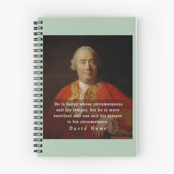 Item preview, David Hume portrait and quote: He is happy whose circumstances suit his temper, but he is more excellent who can suit his temper to his circumstance. designed and sold by artbleed.