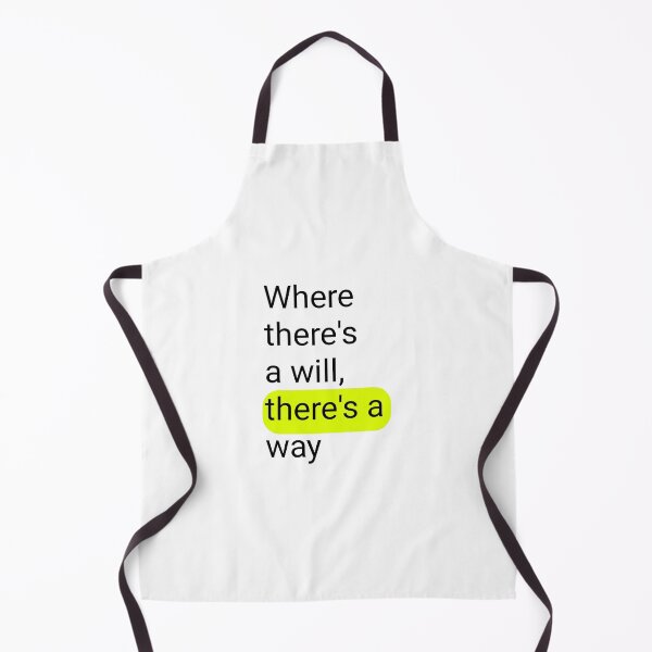Item preview, Where there's a will, there's a way. designed and sold by infinitty art.