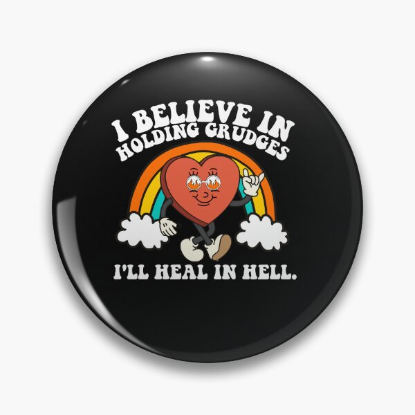 Item preview, I Believe In Holding Grudges I'll Heal In Hell Rainbow Heart designed and sold by Pitchou07.