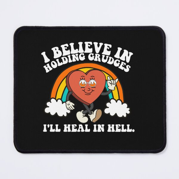 Item preview, I Believe In Holding Grudges I'll Heal In Hell Rainbow Heart designed and sold by Pitchou07.
