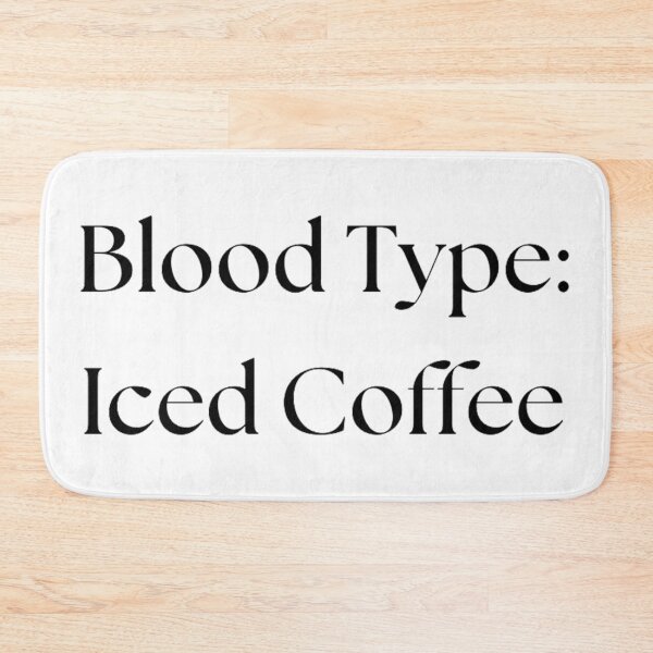 Item preview, Blood Type: Iced Coffee designed and sold by Hairball-Pets.