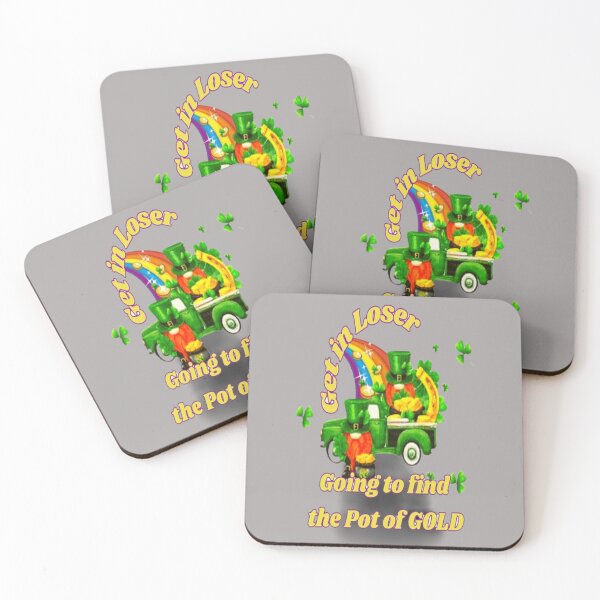 Item preview, Get in Loser Going to Find the Pot of Gold, Let The Shenanigans Begin, Lucky Shamrock Irish Culture, Shenanigans Squad   designed and sold by Adri Barnard.