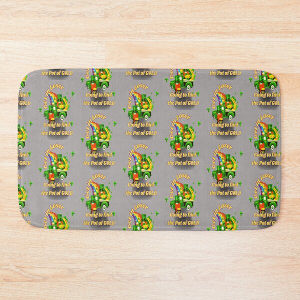 Item preview, Get in Loser Going to Find the Pot of Gold, Let The Shenanigans Begin, Lucky Shamrock Irish Culture, Shenanigans Squad   designed and sold by Adri Barnard.