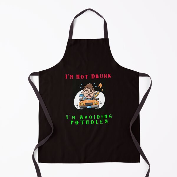 Item preview, Im Not Drunk - Im Avoiding Potholes designed and sold by AlienAlmanac.