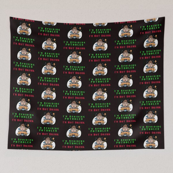 Item preview, Im Not Drunk - Im Avoiding Potholes designed and sold by AlienAlmanac.