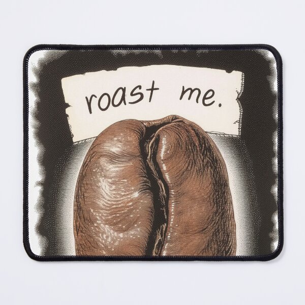 Item preview, Roast Me Coffee Bean Reddit Trend Internet Meme designed and sold by PrintShangri-La.