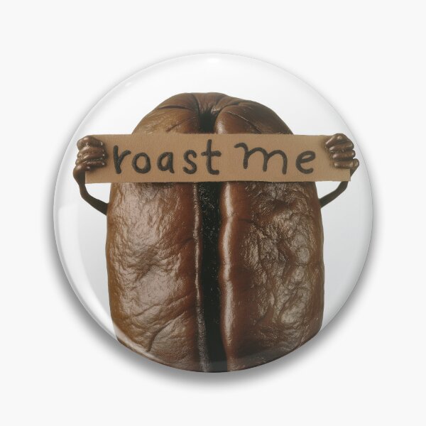 Item preview, Roast Me Coffee Bean Reddit Trend Internet Meme designed and sold by PrintShangri-La.