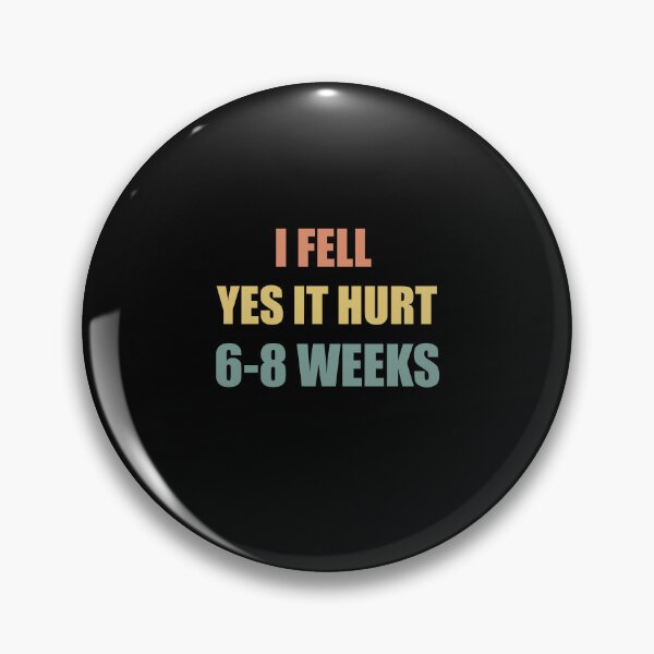 Item preview,  I FELL YES IT HURT 6-8 WEEKS Funny Broken Bone Arm designed and sold by SakuraPxl.