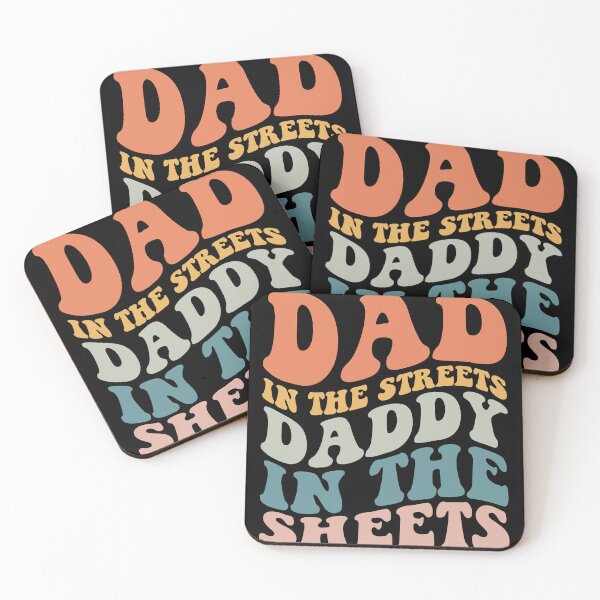 Item preview,  Dad In The Streets Daddy In The Sheets designed and sold by SakuraPxl.