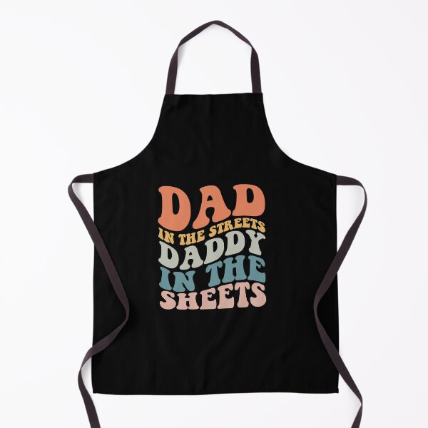 Item preview, Dad In The Streets Daddy In The Sheets designed and sold by SakuraPxl.